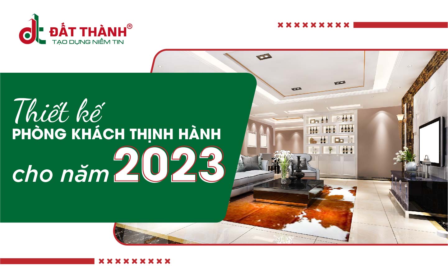 Thiết kế phòng khách thịnh hành cho năm 2023