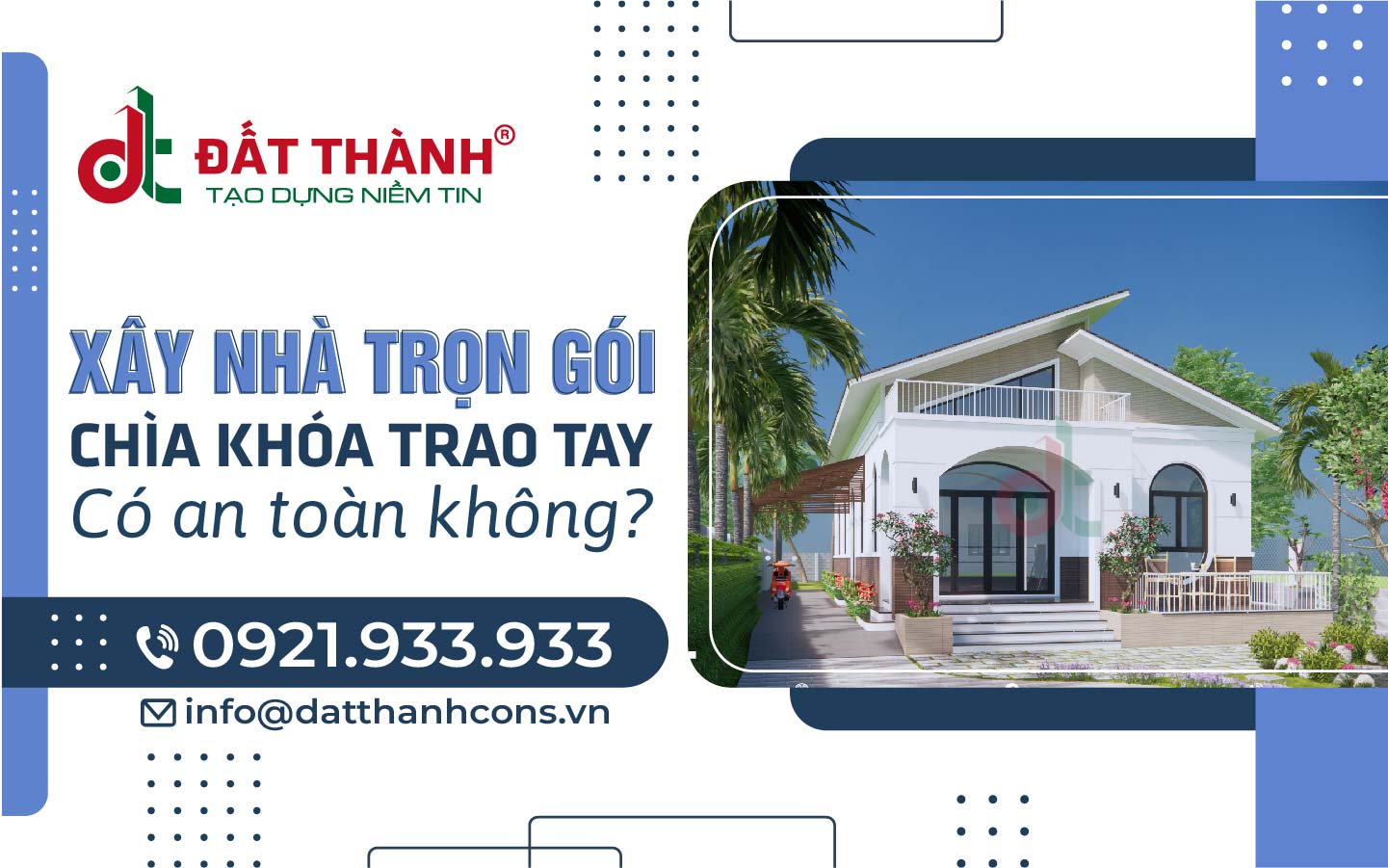 Xây nhà trọn gói chìa khóa trao tay có an toàn không?